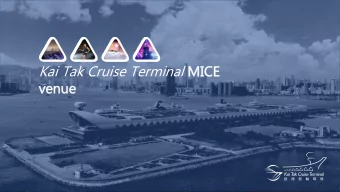 venue  venue  Kai  i Tak Cruis  ise  e Termin  minal  al (KTCT  CT)  )  is  is o one of Kai i Tak