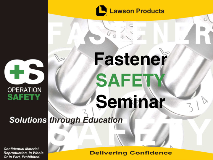 fastener safety seminar