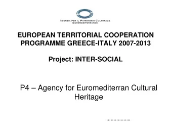 P4  Agency for Euromediterran Cultural  Heritage  ..  Apulia and Salento Region