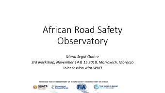 Observatory  Maria Segui-Gomez  3rd workshop, November 14 &amp; 15 2018, Marrakech, Morocco  Joint