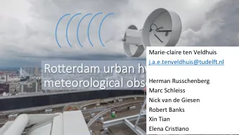 Ro#erdam  m urban hydro-  Herman Russchenberg  me  meteorological observatory  Marc Schleiss  Nick