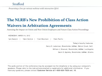 The NLRB's New Prohibition of Class Action  Waivers in Arbitration Agreements  Assessing the Impact