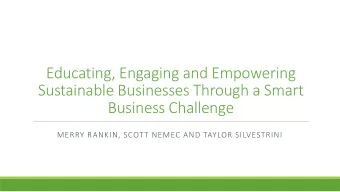 Business Challenge  MERRY RANKIN, SCOTT NEMEC AND TAYLOR SILVESTRINI  Ames and Iowa State