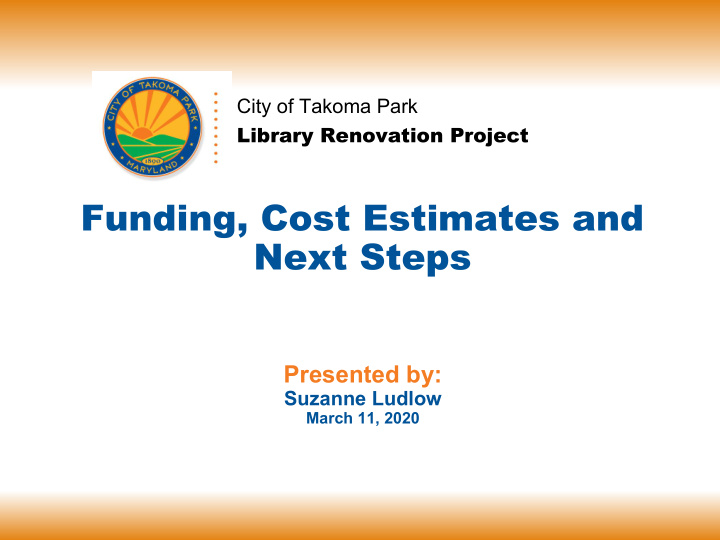 funding cost estimates and next steps