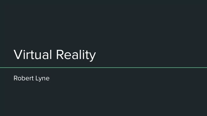 virtual reality