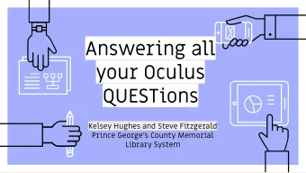 Answering all  your Oculus  QUESTions  Kelsey Hughes and Steve Fitzgerald  Prince Georges County