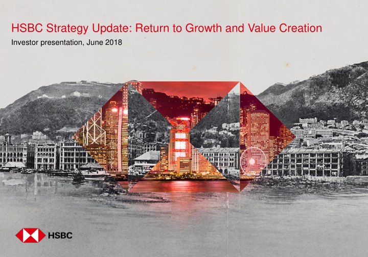 hsbc strategy update return to growth and value creation