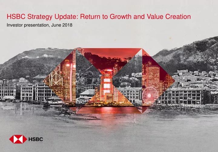 hsbc strategy update return to growth and value creation
