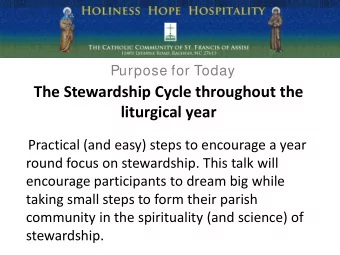 The Stewardship Cycle throughout the  liturgical year  Practical (and easy) steps to encourage a
