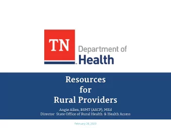 Resources  for  Rural Providers  Angie Allen, BSMT (ASCP), MEd  Director  State Office of Rural