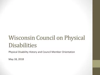 Wisconsin Council on Physical  Disabilities  Physical Disability History and Council Member