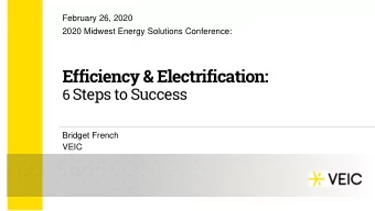 Efficiency &amp; Electrification: 6 Steps to Success  Bridget French  VEIC  About VEIC