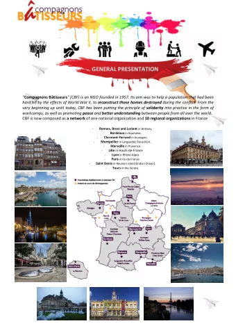 GENERAL PRESENTATION &quot; Compagnons Btisseurs &quot; (CBF) is an NGO founded in 1957. Its aim