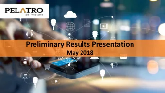 Preliminary Results Presentation  May 2018  Confidential  1  Presentation Team  Subash Menon