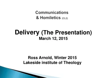 Communications &amp; Homiletics (CL2) Jan. 29  Introduction to Rhetoric Feb. 5  Invention