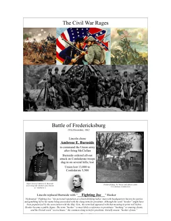 The Civil War Rages  Battle of Fredericksburg  (VA) December, 1862  Lincoln chose