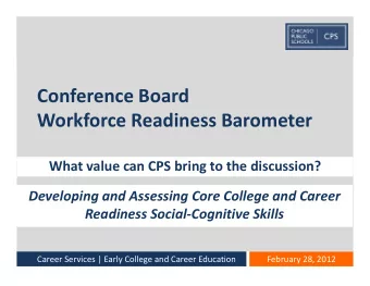 Conference Board  Workforce Readiness Barometer  What value can CPS bring to the discussion?