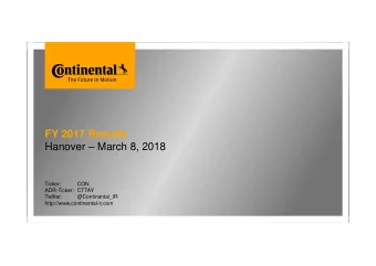 FY 2017 Results  Hanover  March 8, 2018  Ticker:  CON  ADR-Ticker: CTTAY  Twitter: