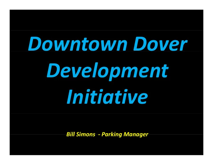 downtown dover development development i iti ti initiative