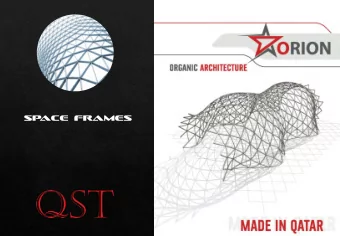 Sp  ace  frames  Organic Architecture  Dynamic structures for all  architectural applications,