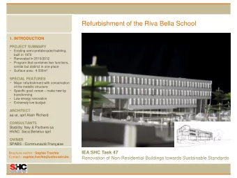 Refurbishment of the Riva Bella School  1. INTRODUCTION  PROJECT SUMMARY  Existing