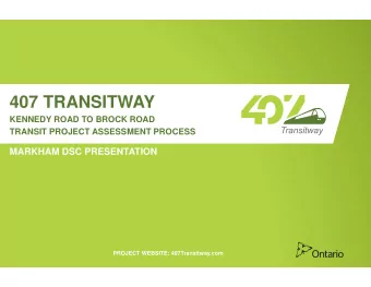 407 TRANSITWAY  KENNEDY ROAD TO BROCK ROAD  TRANSIT PROJECT ASSESSMENT PROCESS  MARKHAM DSC