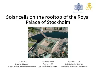 Solar cells on the rooftop of the Royal  Palace of Stockholm  Erik Kampmann  Lotta Gnther  Astrid