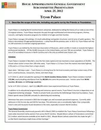 S UBCOMMITTEE P RESENTATION A PRIL 25, 2012 Tryon Palace  1. Describe the scope of the site,