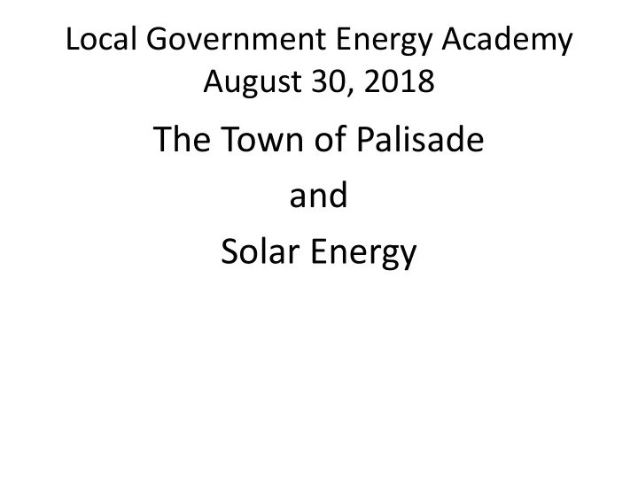 the town of palisade and solar energy presented by frank
