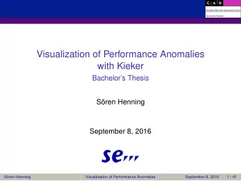 Visualization of Performance Anomalies  with Kieker  Bachelors Thesis  Sren Henning  September