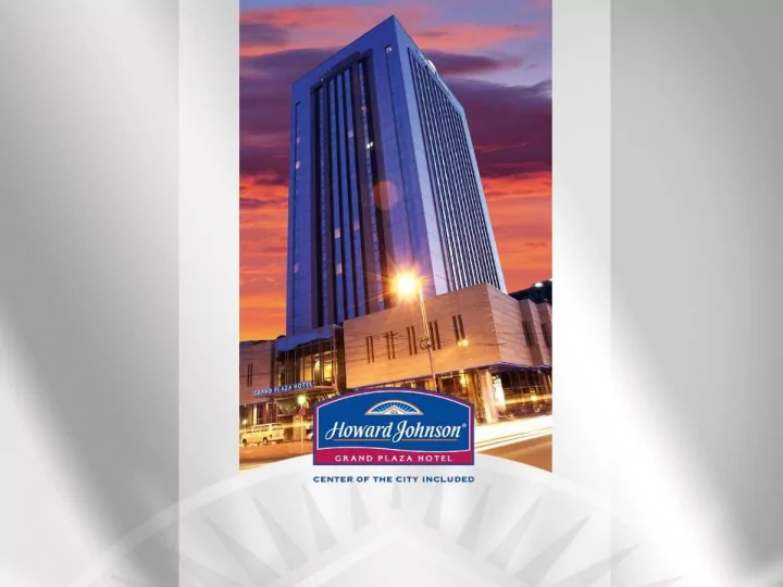 howard johnson grand plaza is part of