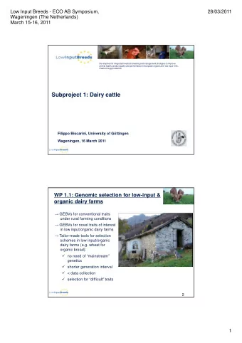 Subproject 1: Dairy cattle  Filippo Biscarini, University of Gttingen  Wageningen, 16 March 2011