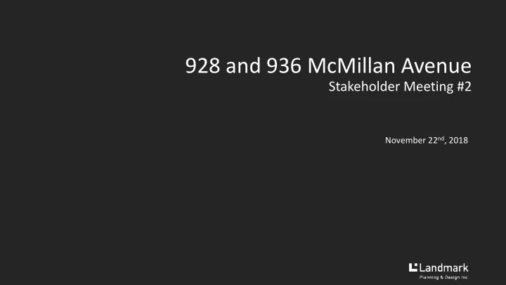 928 and 936 mcmillan avenue
