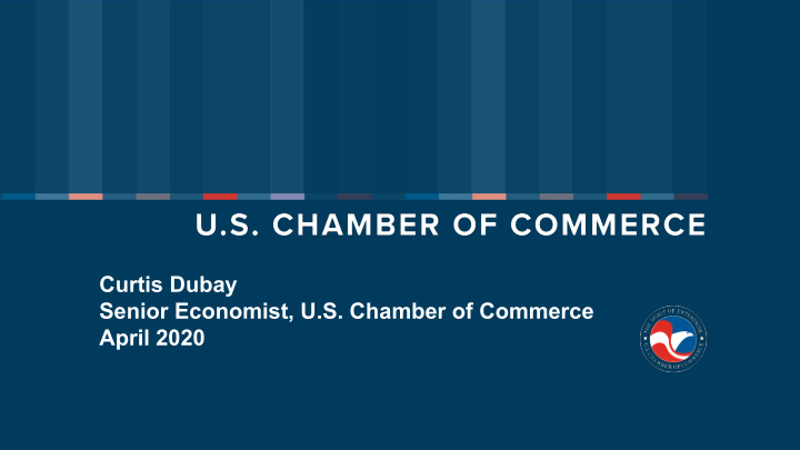 curtis dubay senior economist u s chamber of commerce