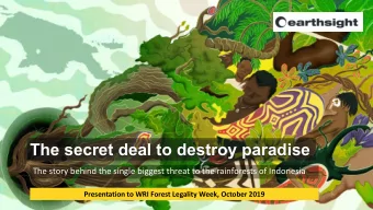 The secret deal to destroy paradise  The story behind the single biggest threat to the rainforests
