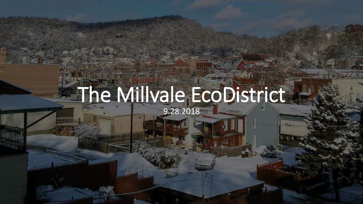 the millvale ecodistrict