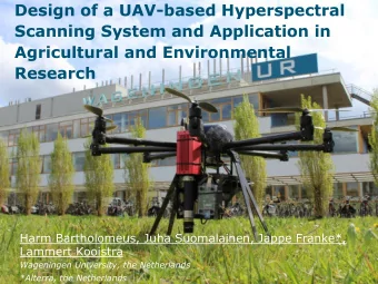 Design of a UAV-based Hyperspectral  Scanning System and Application in  Agricultural and