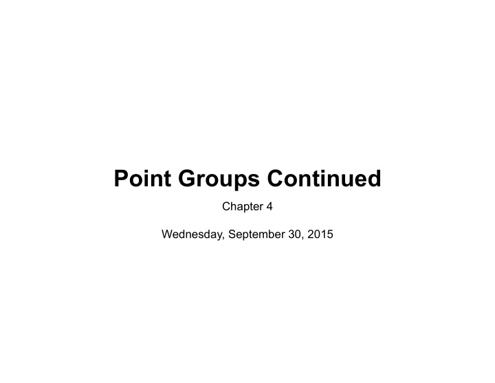 point groups continued