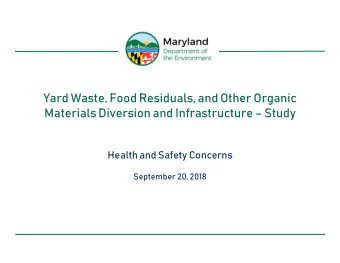 Yard Waste, Food Residuals, and Other Organic  Materials Diversion and Infrastructure  Study