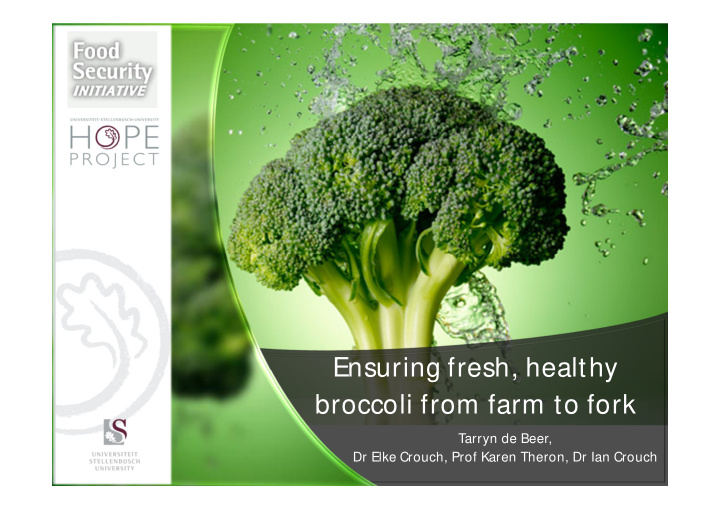 ensuring fresh healthy broccoli from farm to fork