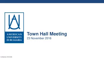 Town Hall Meeting  23 November 2016  Confidential | 2016 AUBG  Agenda  Accomplishments  AUBG
