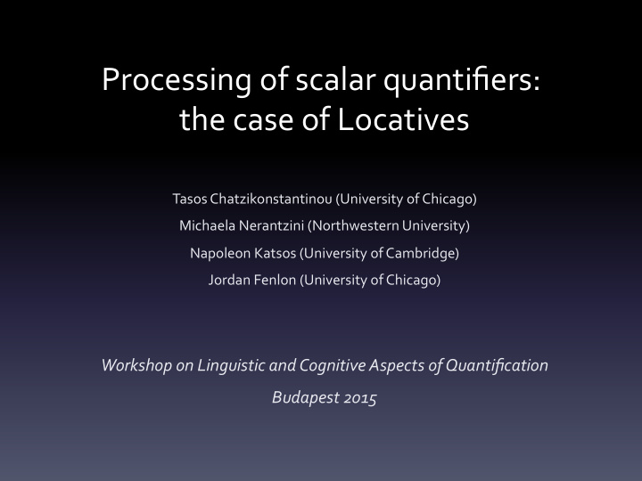 processing of scalar quantifiers the case of locatives