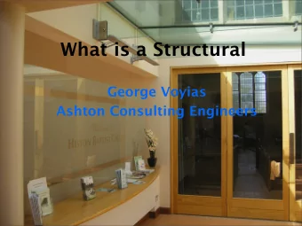 What is a Structural  George Voyias  Ashton Consulting Engineers  What is a Structural Engineer?
