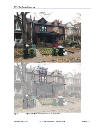 199 MacDonell Avenue  Figure 1  Before and after view toward the house from street  John Boone