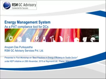 Energy Management System  As a PAT compliance tool for DCs  Anupam Das Purkayastha  RSM GC Advisory