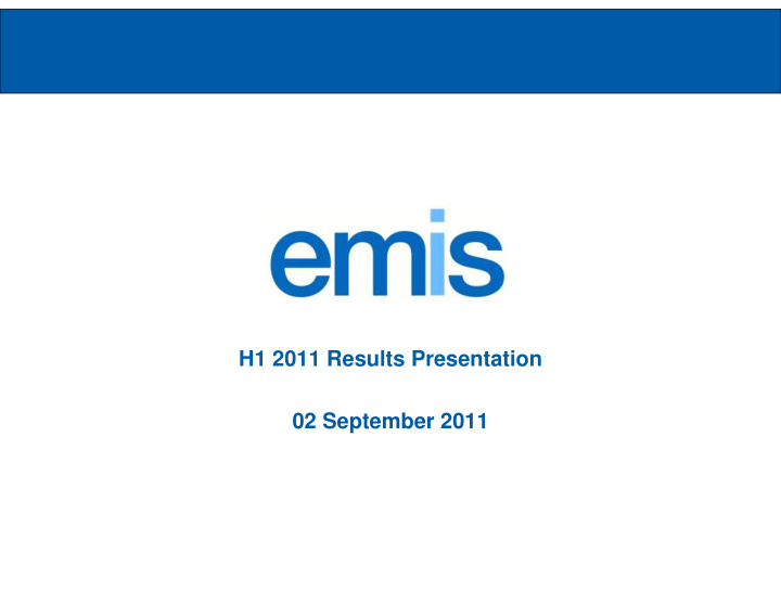 h1 2011 results presentation 02 september 2011