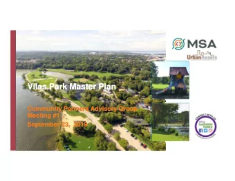 Vilas Park Master Plan  Vilas Park Master Plan  Community Partners Advisory Group  Community
