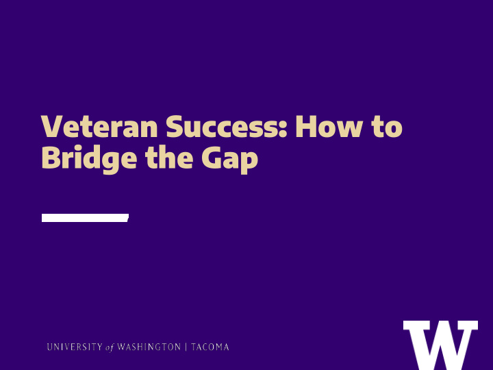 veteran success how to bridge the gap university of