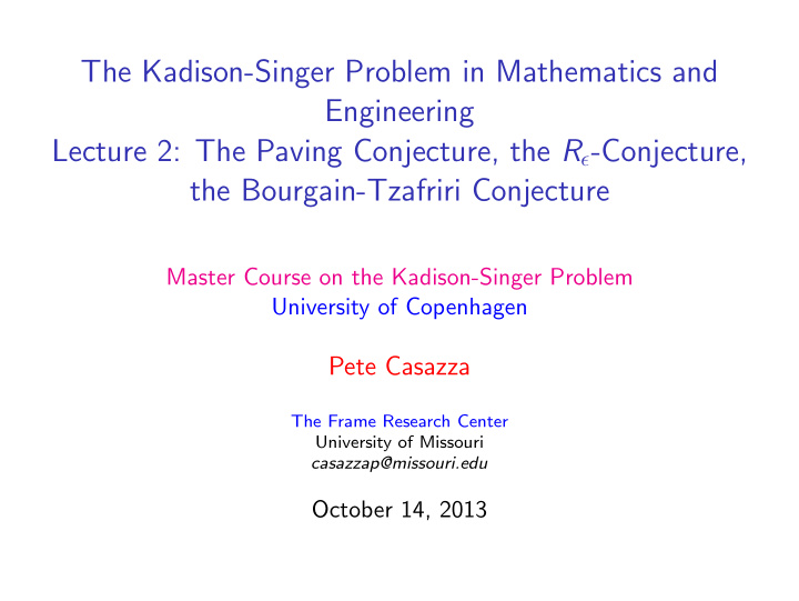 the kadison singer problem in mathematics and engineering