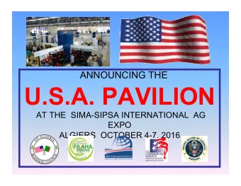 U.S.A. PAVILION  AT THE  SIMA-SIPSA INTERNATIONAL  AG  EXPO ALGIERS  OCTOBER 4-7, 2016  THE